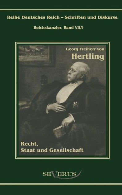 Freiherr von Hertling Recht, Staat und Gesellschaft