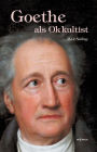Goethe ALS Okkultist