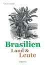 Brasilien - Land und Leute