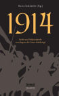 1914. Briefe Und Feldpostbriefe Vom Beginn Des Ersten Weltkriegs