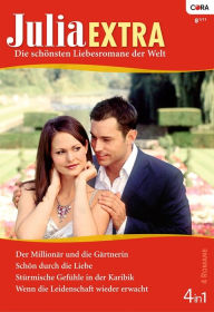 Title: Julia Extra Band 333: Schön durch die Liebe / Stürmische Gefühle in der Karibik / Der Millionär und die Gärtnerin / Wenn die Leidenschaft wieder erwacht /, Author: Anne Mather