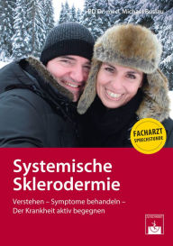 Title: Systemische Sklerodermie: Verstehen - Symptome behandeln - Der Krankheit aktiv begegnen, Author: Michael Buslau