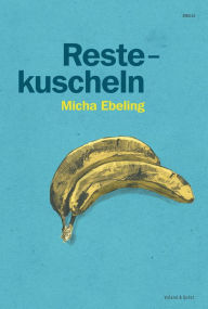 Title: Restekuscheln, Author: Micha Ebeling