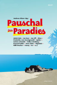 Title: Pauschal ins Paradies, Author: Jakob Hein