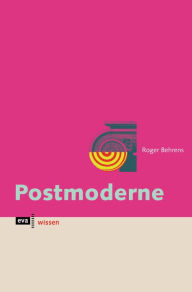 Title: Postmoderne, Author: Roger Behrens