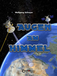 Title: Augen am Himmel - Eine Piratenchronik, Author: Wolfgang Schreyer