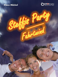 Title: Steffis Party / Fahrtwind, Author: Klaus Möckel