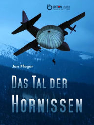 Title: Das Tal der Hornissen, Author: Jan Flieger