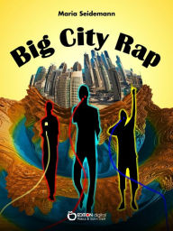 Title: Big City Rap, Author: Maria Seidemann