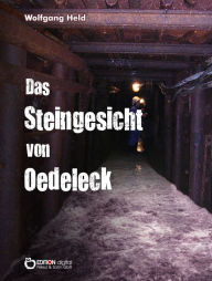 Title: Das Steingesicht von Oedeleck, Author: Wolfgang Held