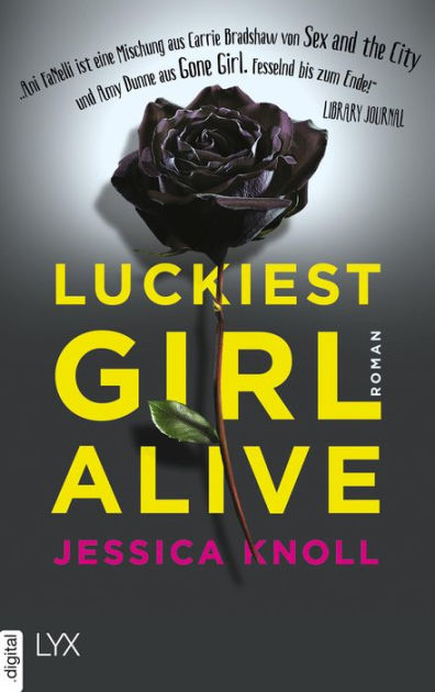 Luckiest Girl Alive (German Language Edition) by Jessica Knoll