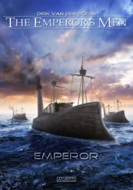 Title: The Emperor's Men 6: Emperor, Author: Dirk van den Boom