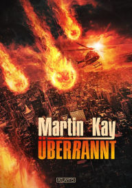 Title: Überrannt, Author: Martin Kay