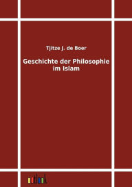 Title: Geschichte der Philosophie im Islam, Author: Tjitze J. de Boer