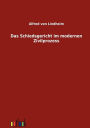 Das Schiedsgericht Im Modernen Zivilprozess
