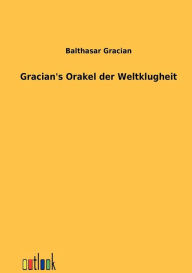 Gracians Orakel der Weltklugheit