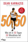 50/50: Wie ich in 50 Tagen 50 Marathons lief