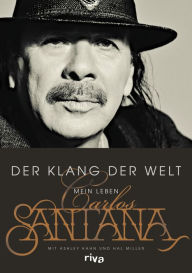 Title: Der Klang der Welt: Mein Leben, Author: Carlos Santana
