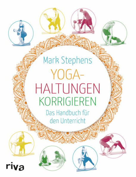 Yoga-Haltungen korrigieren: Das Handbuch für den Unterricht