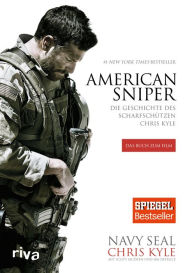 Title: American Sniper: Die Geschichte des Scharfschützen Chris Kyle, Author: Chris Kyle