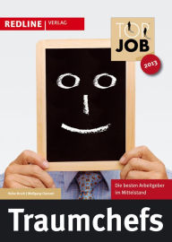 Title: TOP JOB: Traumchefs: Die besten Arbeitgeber im Mittelstand, Author: Heike Bruch