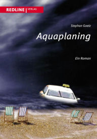 Title: Aquaplaning, Author: Stephan Goetz