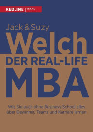 Title: Der Real-Life MBA: Wie Sie auch ohne Business-School alles über gewinnen, Teams und Karriere lernen, Author: Jack Welch