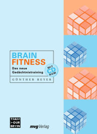 Title: Brain Fitness: Das neue Gedächtnistraining, Author: Günther Beyer