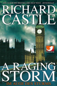 Title: Im Auge des Sturms (A Raging Storm), Author: Richard Castle