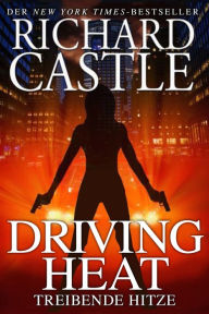 Title: Treibende Hitze (Driving Heat), Author: Richard Castle