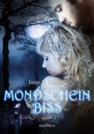 Title: Mondscheinbiss, Author: Janin P. Klinger