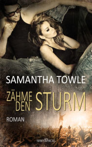 Title: Zähme den Sturm, Author: Samantha Towle