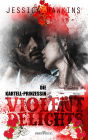 Violent Delights - Die Kartellprinzessin