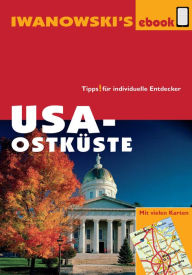 Title: USA-Ostküste - Reiseführer von Iwanowski: Individualreiseführer mit vielen Detail-Karten und Karten-Download, Author: Dr. Margit Brinke