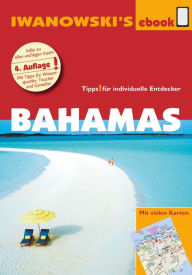 Title: Bahamas - Reiseführer von Iwanowski: Individualreiseführer mit vielen Karten und Karten-Download, Author: Stefan Blank