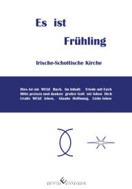 Title: Es ist Frühling:: Irische-Schottische Kirche, Author: Axel Johannes Walther von Scotti