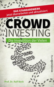 Title: Crowdinvesting: Die Investition der Vielen, Author: Prof. Dr. Ralf Beck