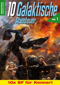 Title: 10 Galaktische Abenteuer: 10x Science-Fiction für Kenner, Author: Diverse