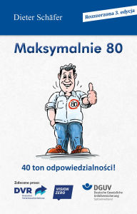 Title: Maksymalnie 80: 40 ton odpowiedzialnosci!, Author: Dieter Schäfer