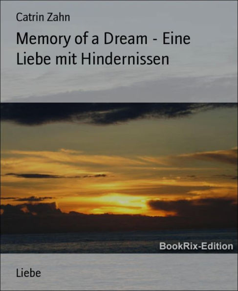 Memory of a Dream - Eine Liebe mit Hindernissen