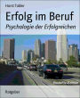 Erfolg im Beruf: Psychologie der Erfolgreichen