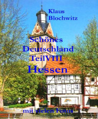 Title: Schönes Deutschland Teil VIII: Hessen: Nicht nur Börse und grüne Sauce, Author: Klaus Blochwitz