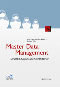 Title: Master Data Management: Strategie, Organisation, Architektur, Author: Rolf Scheuch