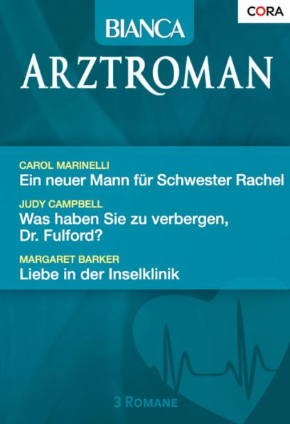 Bianca Arztroman Band 65: Liebe in der Inselklinik / Ein neuer Mann für Schwester Rachel / Was haben Sie zu verbergen, Dr. Fulford? /