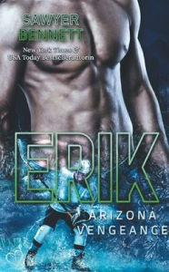 Title: Erik (Arizona Vengeance Team Teil 2), Author: Sawyer Bennett