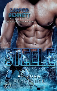 Title: Steele (Arizona Vengeance Team Teil 9), Author: Sawyer Bennett