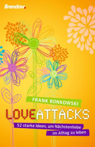 Title: Love attacks, Author: Frank Bonkowski