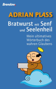 Title: Bratwurst mit Senf und Seelenheil, Author: Adrian Plass