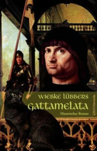Title: Gattamelata, Author: Wiebke Lübbers