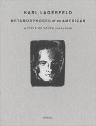 Title: Karl Lagerfeld: Metamorphoses of an American, Author: Karl Lagerfeld